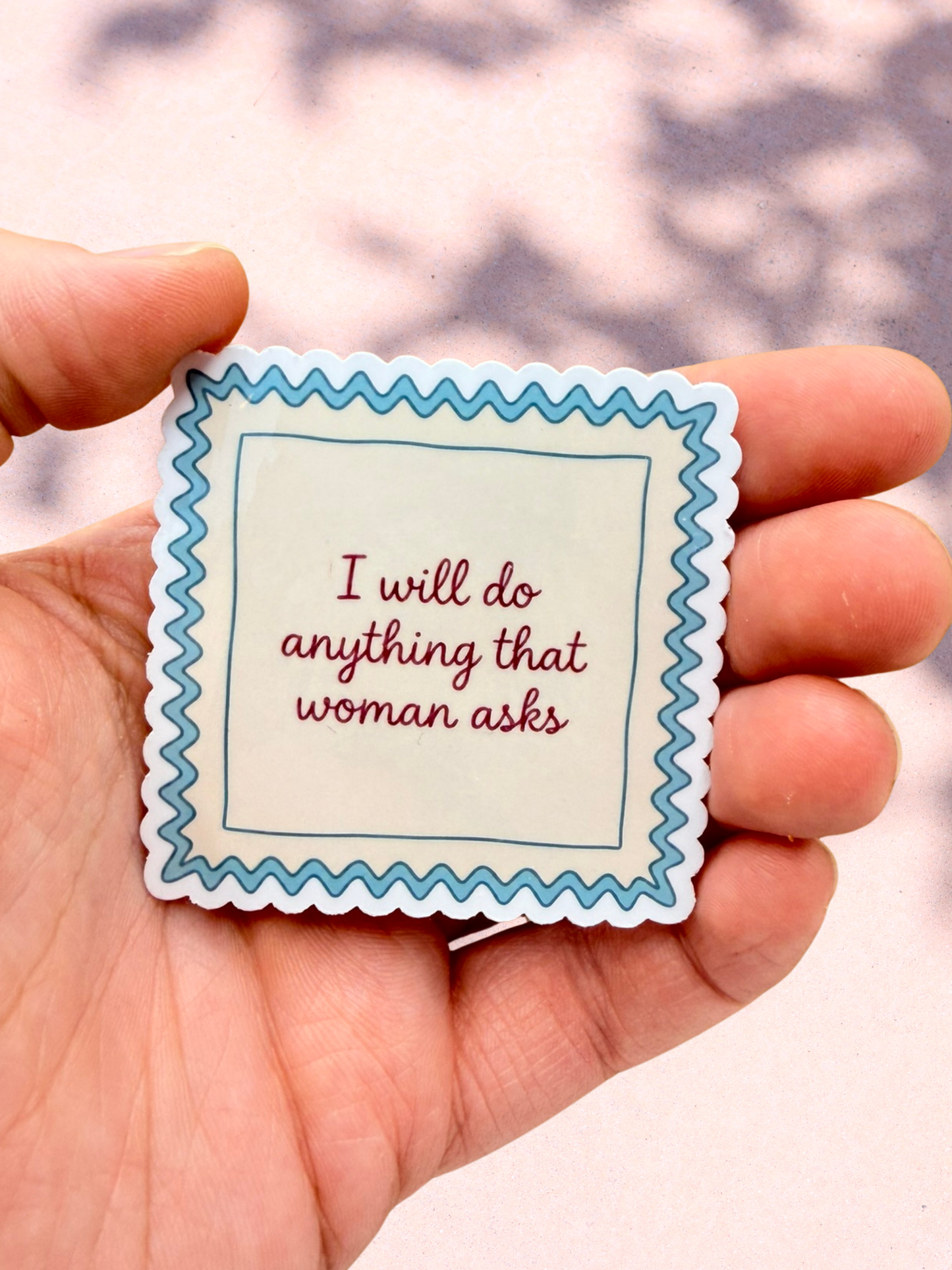 I Will Do Anything Sticker | Romance Quote Sticker