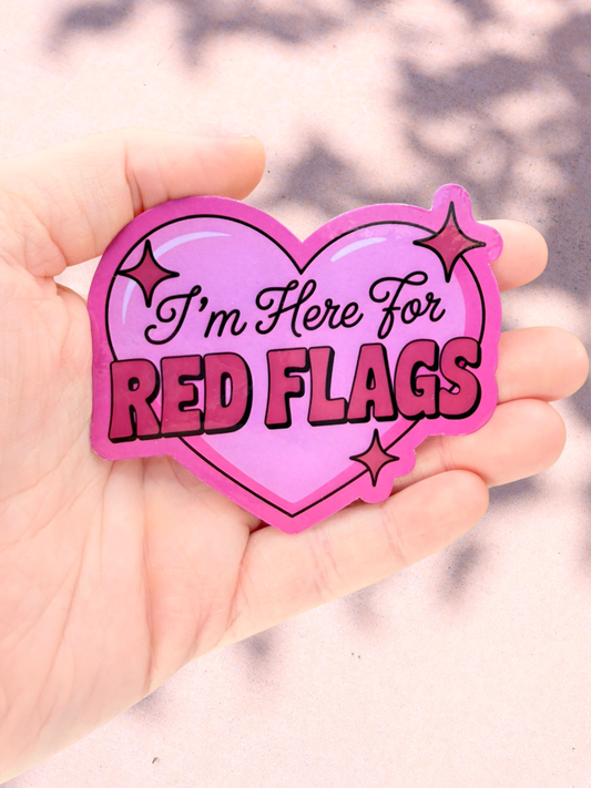 I’m Here For Red Flags Sticker | Dark Romance Sticker