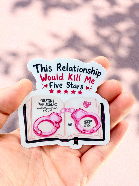 This Relationship Would Kill Me Sticker | Dark Romance