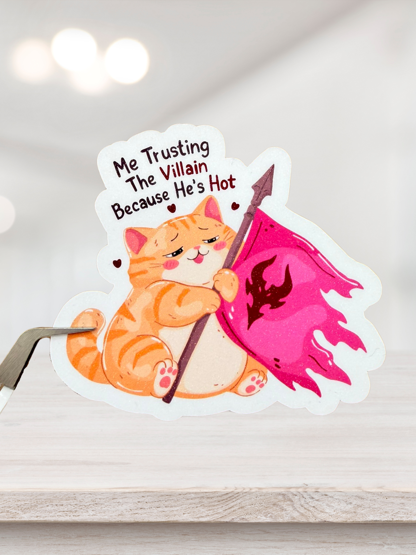 Me Trusting The Villain Because He’s Hot | Fantasy Sticker