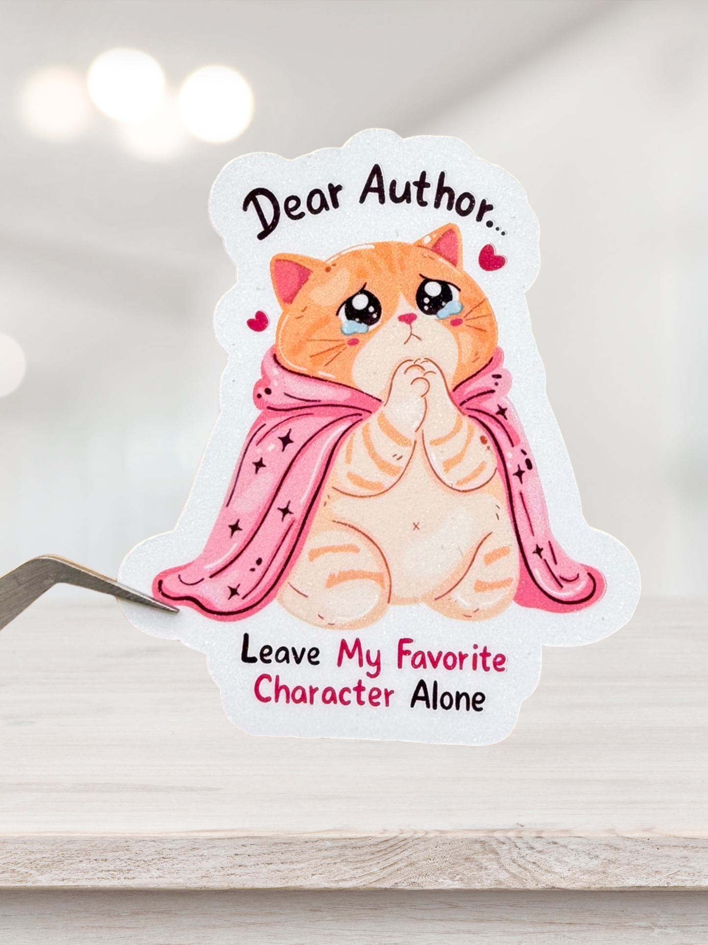 Dear Author Leave My Favourite Character Alone | Fantasy Sticker