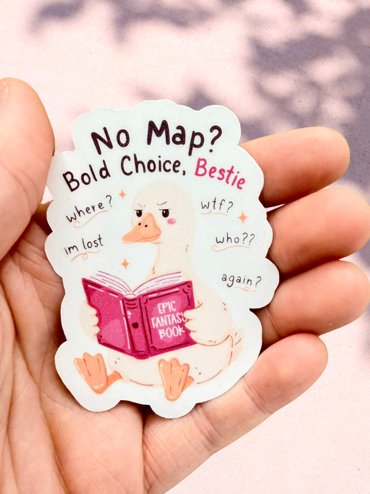 No Map Bold Choice Bestie | Fantasy Sticker