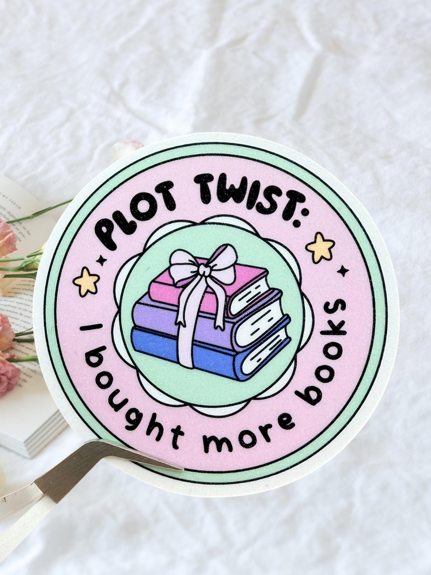 Plot Twist Sticker | I Bought More Books Sticker