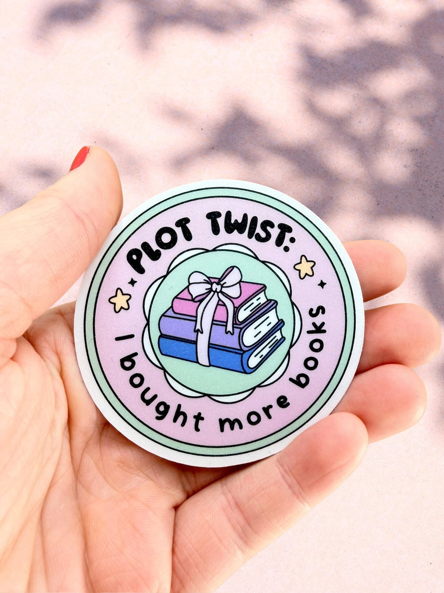 Plot Twist Sticker | I Bought More Books Sticker